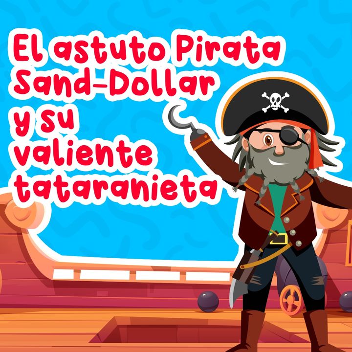 El astuto pirata Sand-dollar y su valiente tataranieta