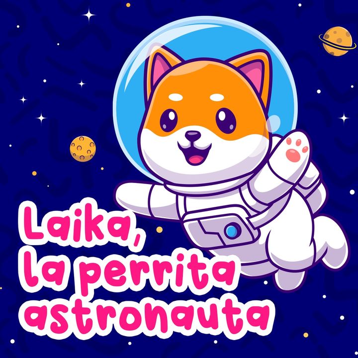 Laika, la perrita astronauta
