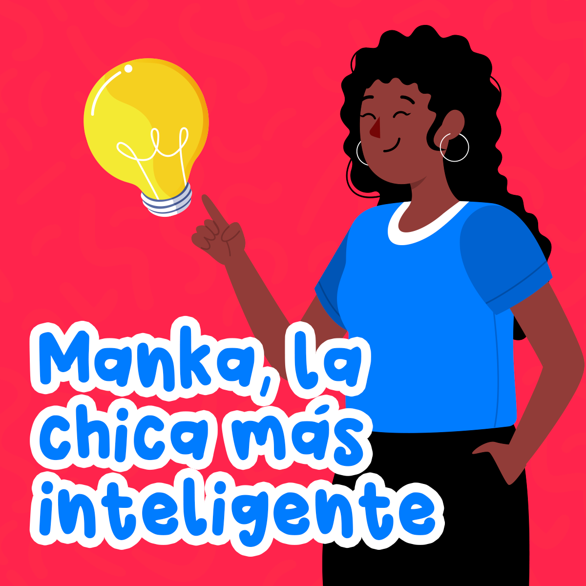 Manka, la chica más inteligente