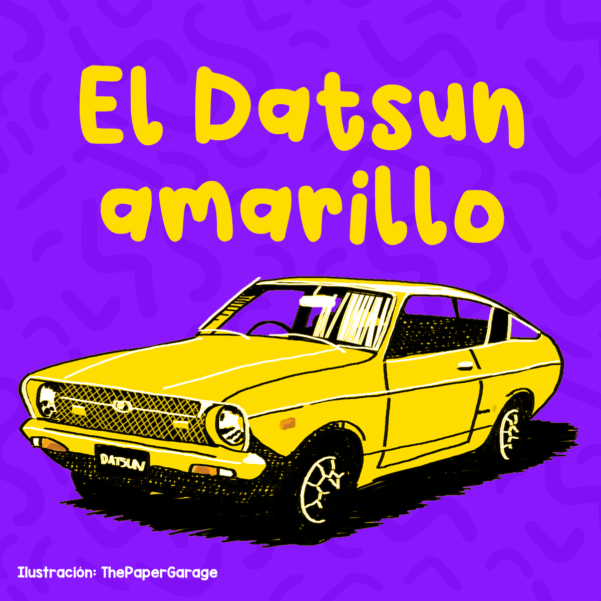 El Datsun amarillo