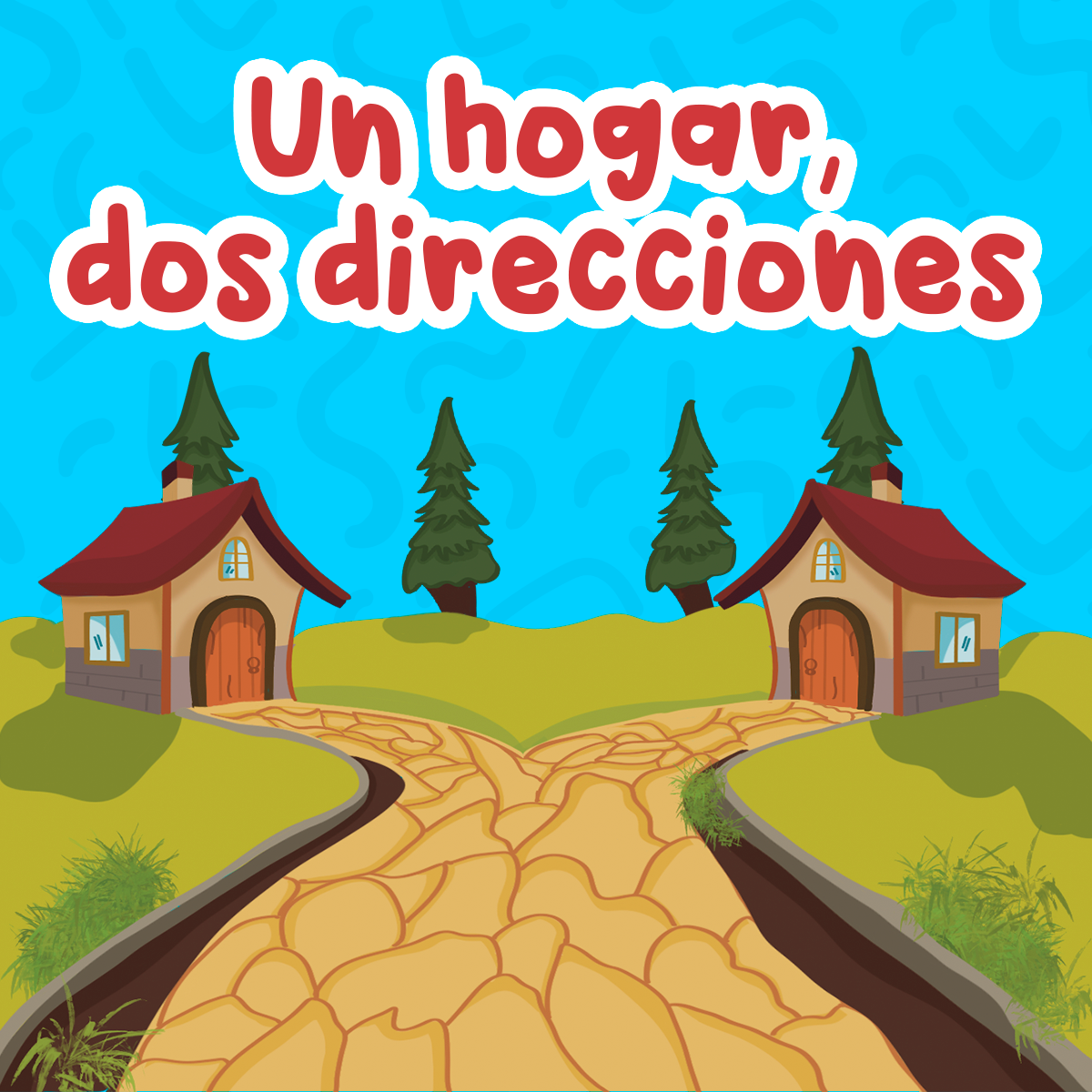 Un hogar, dos direcciones